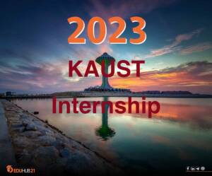 Fully Funded KAUST Internship 2023