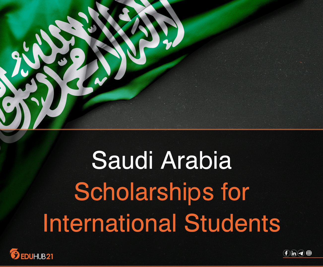 Saudi Arabia Scholarships For International Students - Eduhub21