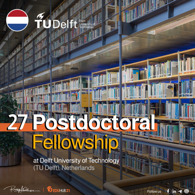 Post Doctoral Fellowship in Netherlands | The best 27 Postdoctoral Scholarships in Europe