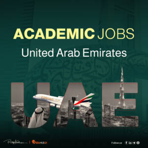 Vacant Academic Positions in UAE Universities 2023