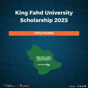 King Fahd University of Petroleum and Minerals Scholarship 2025