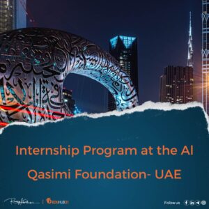 Internship Program at the Al Qasimi Foundation- UAE
