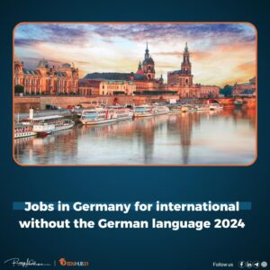 Jobs in Germany for international without the German language 2024