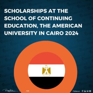 Scholarships at the School of Continuing Education, The American University in Cairo 2024