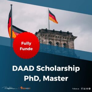 DAAD Scholarship 2025-2026 | Fully funded Master’s and PhD in Germany