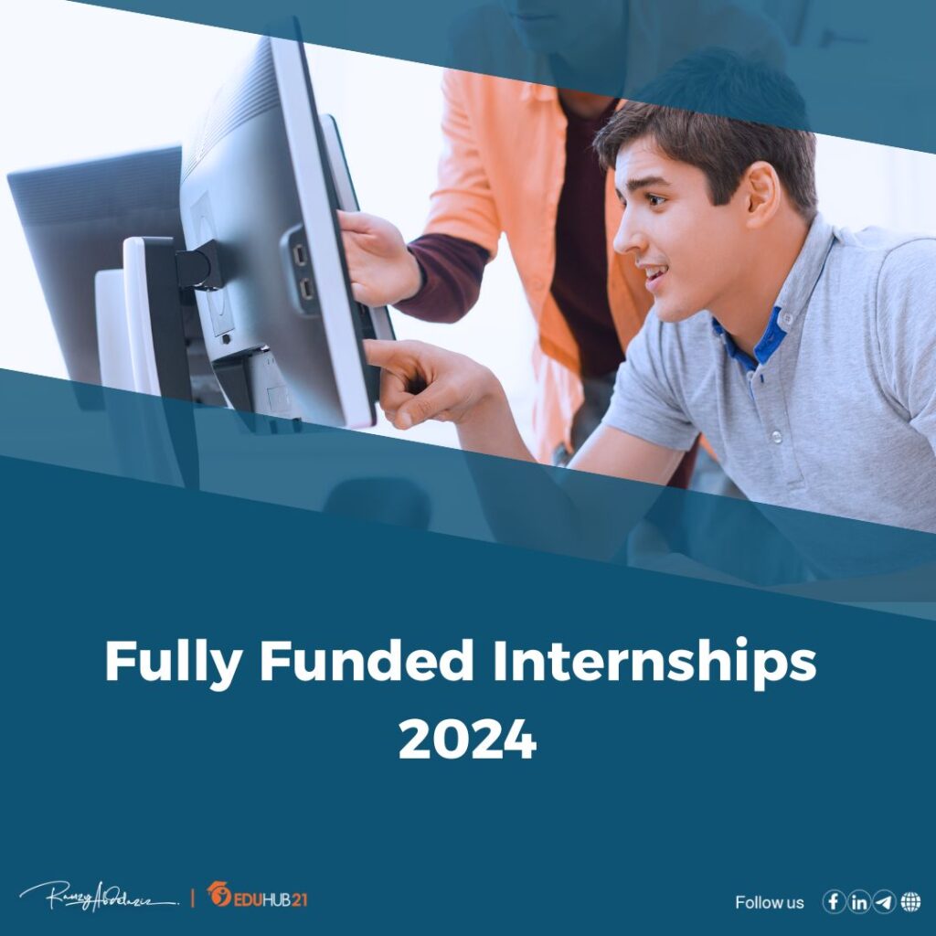 fully-funded-internships-2024-eduhub21