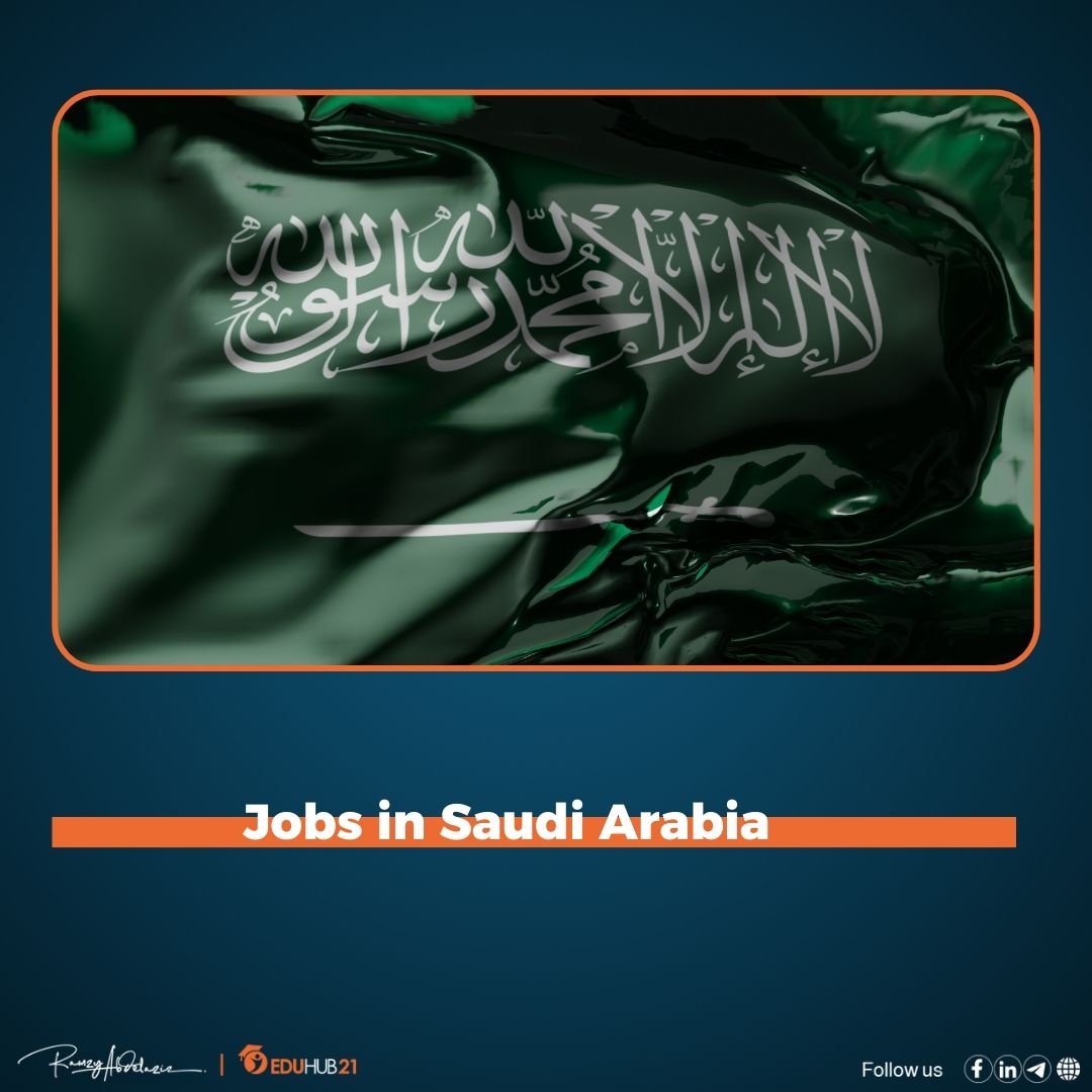 Jobs in Saudi Arabia - Eduhub21