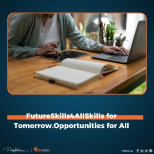 FutureSkills4AllSkills for Tomorrow.Opportunities for All