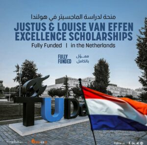 منحة Justus & Louise van Effen Excellence للماجستير بهولندا 2026 | ممولة بالكامل