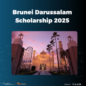 Brunei Darussalam Scholarship 2025-26 | Fully Funded