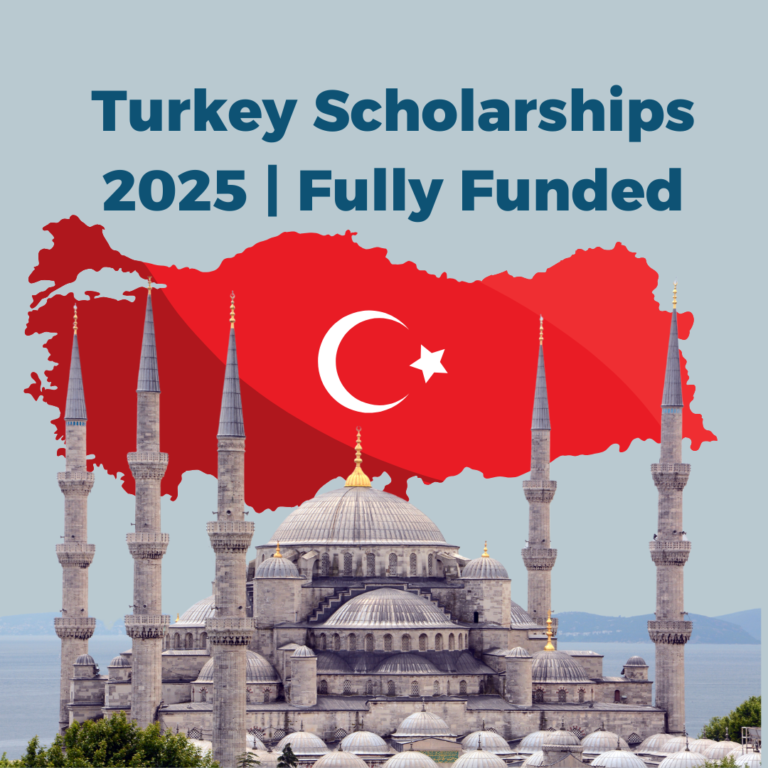 Turkish Government Scholarship 2025 | Fully Funded