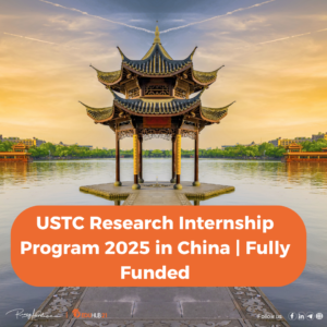 USTC Research Internship Program 2025 in China | Fully Funded