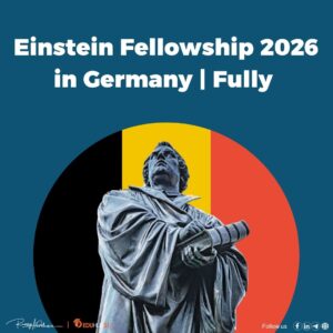 Einstein Fellowship 2026 in Germany | Fully Funded