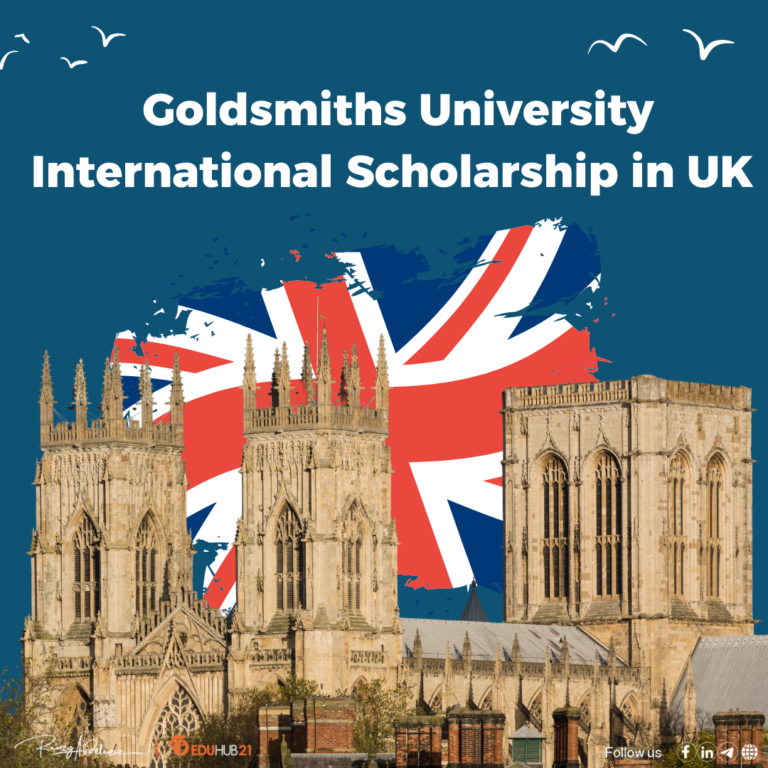 Goldsmiths University Scholarship in the United Kingdom 2025 | Fully Funded