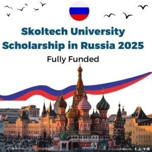 Skoltech University Scholarship in Russia 2025 | Fully Funded