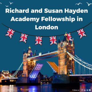 Richard and Susan Hayden Academy Fellowship in London | Fully Funded