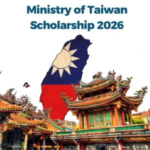 Taiwan Ministry of Education Scholarship 2026 | Fully Funded