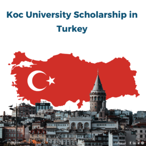 Koc University Scholarship in Turkey