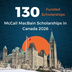 McCall MacBain Scholarships in Canada 2026 | Fully Funded