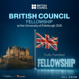 Fully Funded British Council Fellowship at the University of Edinburgh 2026