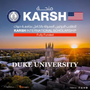 Karsh International Scholarship at Duke University 2026 | Fully Funded
